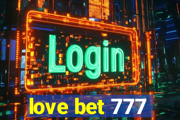 love bet 777